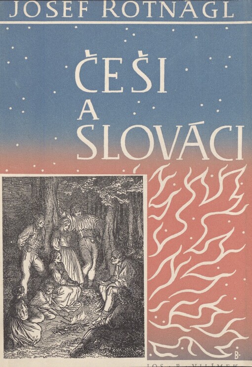 Češi a Slováci :vzpomínky a úvahy nad dopisy a zápisky z let 1907-1918