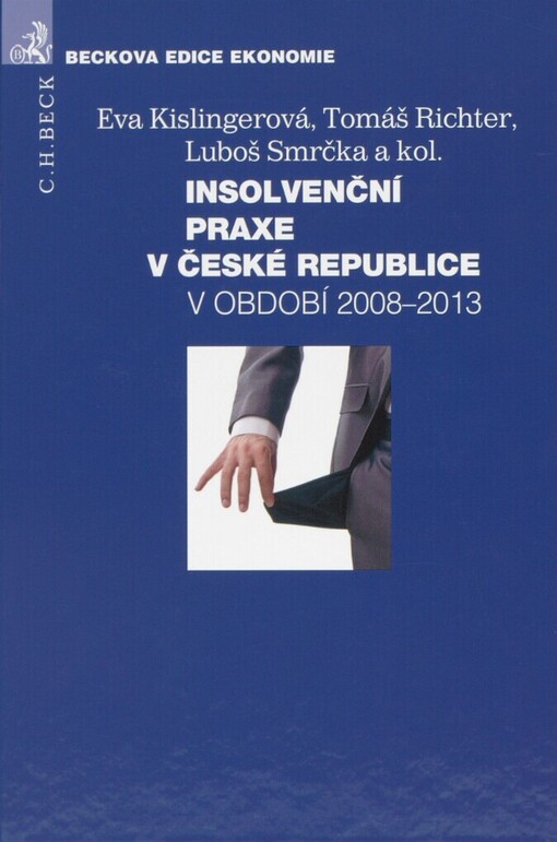 Insolvenční praxe v České republice: v období 2008-2013