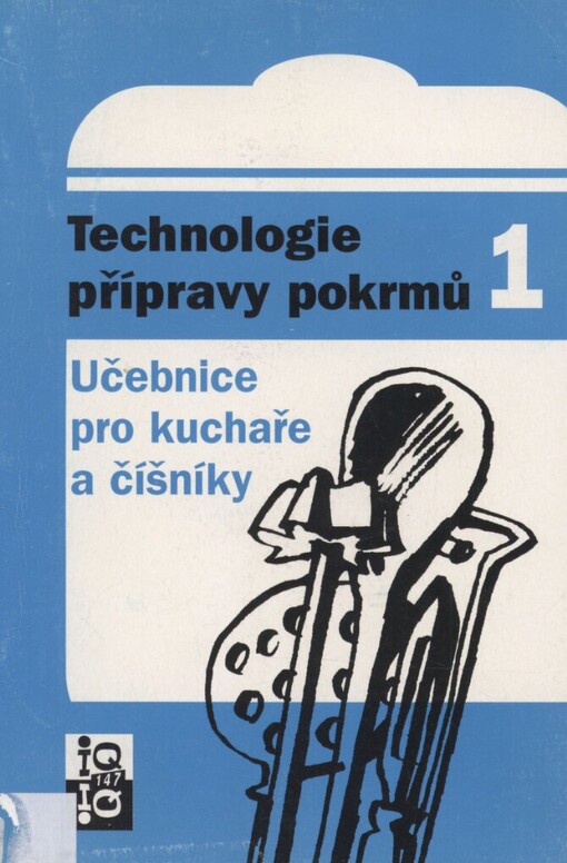 Technologie přípravy pokrmů: učebnice pro kuchaře a číšníky