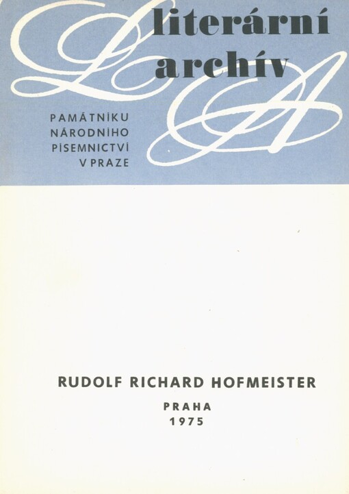 Rudolf Richard Hofmeister: (1868-1934) : literární pozůstalost