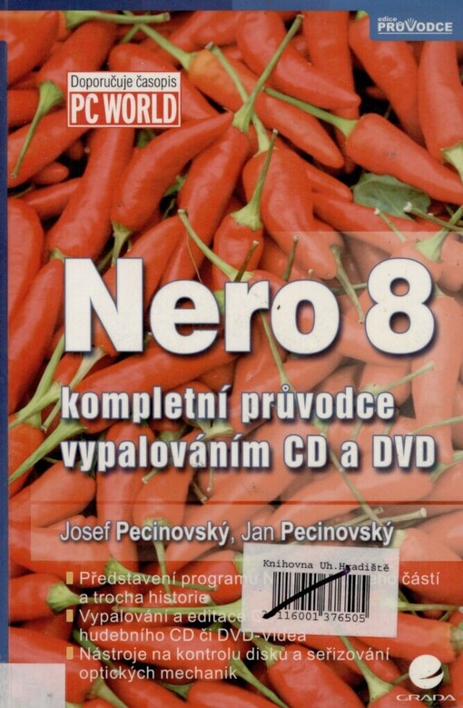 Nero 8: kompletní průvodce vypalováním CD a DVD