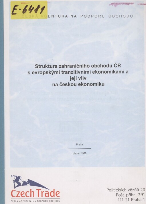 Struktura zahraničního obchodu ČR s evropskými tranzitivními ekonomikami a její vliv na českou ekonomiku