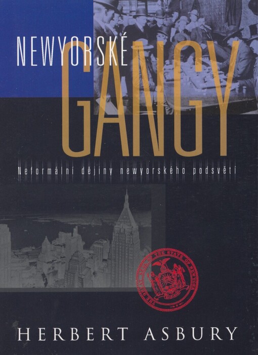 Newyorské gangy: neformální dějiny newyorského podsvětí