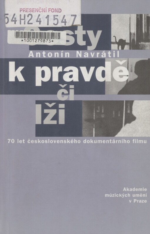Cesty k pravdě či lži: 70 let československého dokumentárního filmu