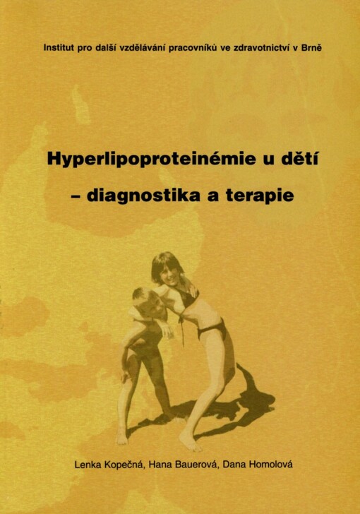 Hyperlipoproteinémie u dětí - diagnostika a terapie