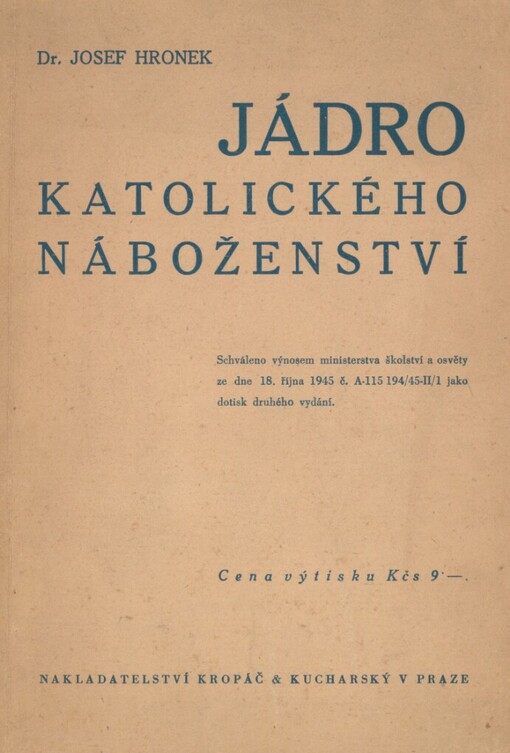 Jádro katolického náboženství: výklad katolického náboženství pro národní školy