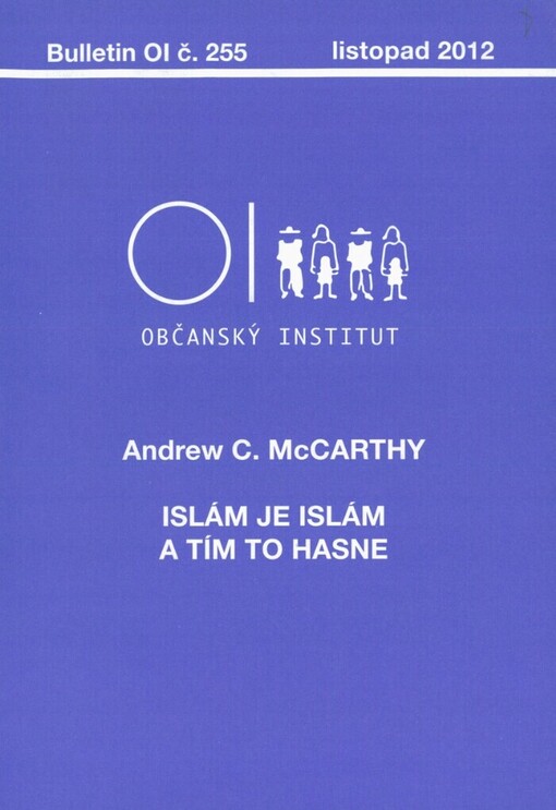 Islám je islám a tím to hasne