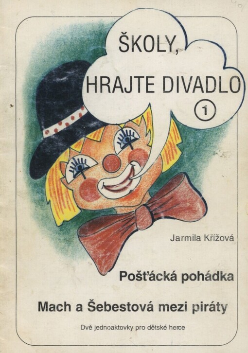 Školy, hrajte divadlo: dvě jednoaktovky pro dětské herce