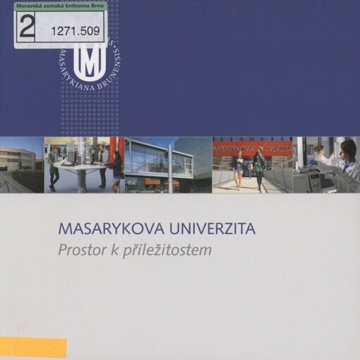 Masarykova univerzita: prostor k příležitostem