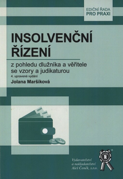 Insolvenční řízení z pohledu dlužníka a věřitele se vzory a judikaturou