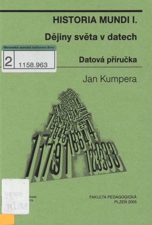 Historia mundi, I., Dějiny světa v datech : datová příručka