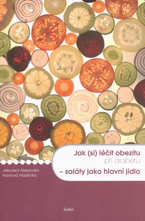 Jak (si) léčit obezitu při diabetu - saláty jako hlavní jídlo