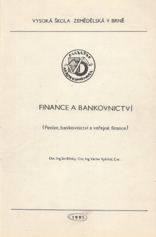 Finance a bankovnictví: (peníze, bankovnictví a veřejné finance)