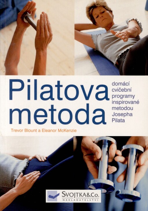 Pilatova metoda: domácí cvičební programy, inspirované metodou Josepha Pilata