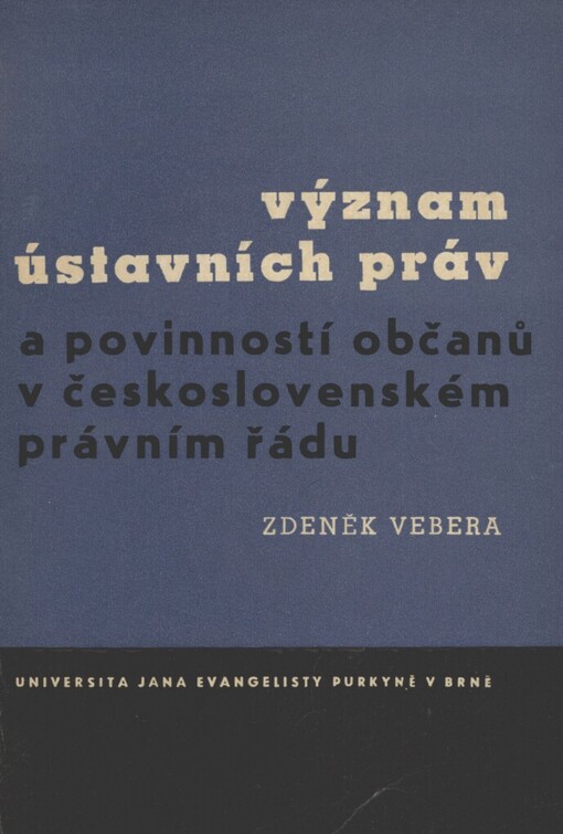 Význam ústavních práv a povinností občanů v československém právním řádu