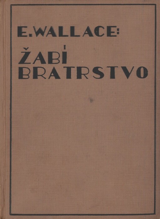 Žabí bratrstvo =: (The fellowship of the frog)
