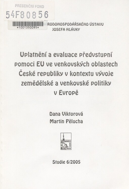 Uplatnění a evaluace předvstupní pomoci EU ve venkovských oblastech České republiky v kontextu vývoje zemědělské a venkovské politiky v Evropě