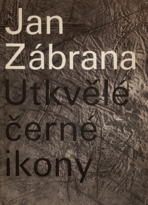Utkvělé černé ikony: verše z let 1954-1962
