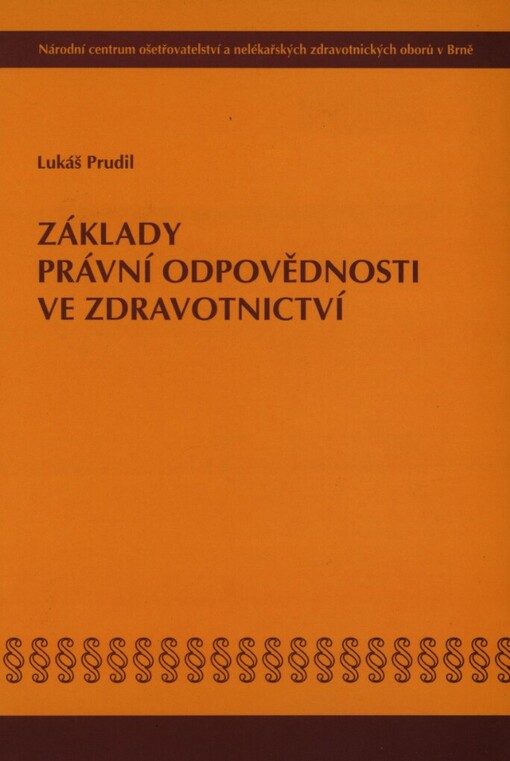 Základy právní odpovědnosti ve zdravotnictví