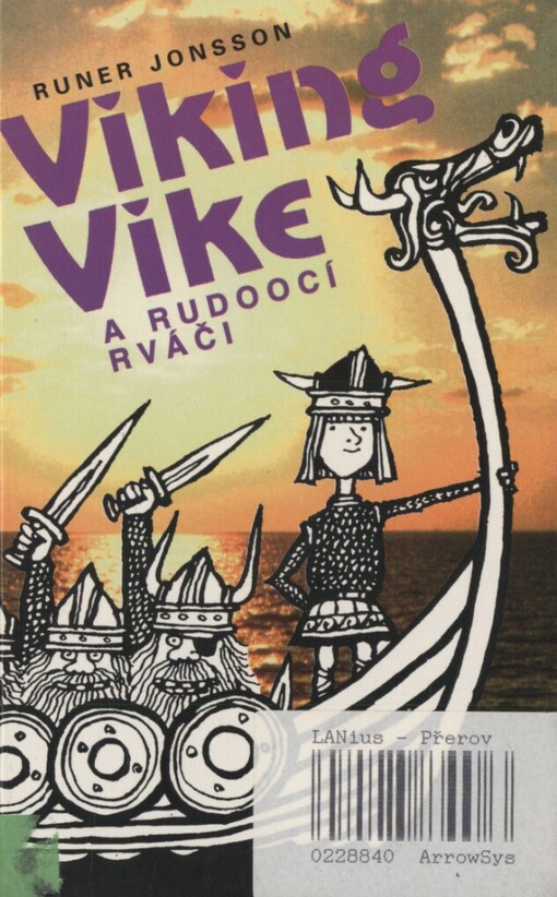 Viking Vike a rudoocí rváči
