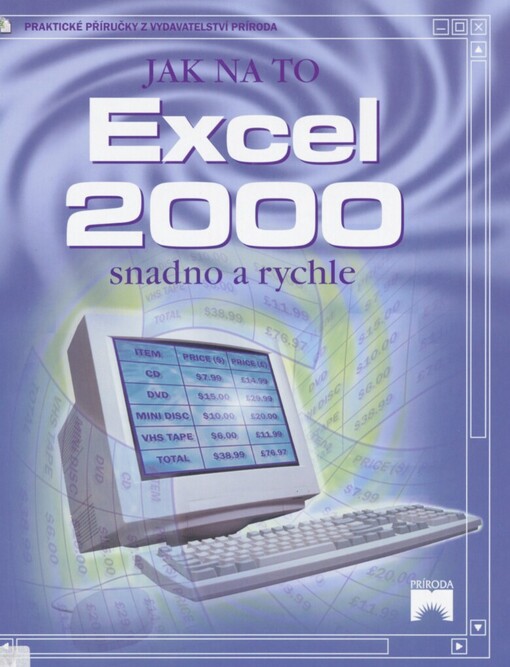 Excel 2000 :snadno & rychle