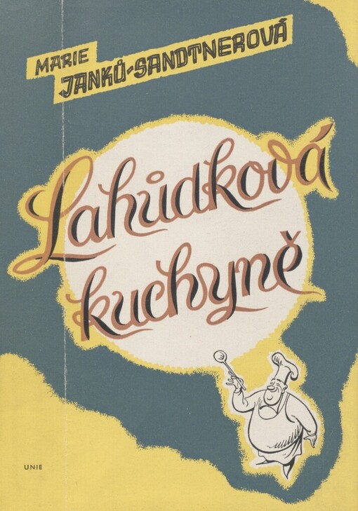 Lahůdková kuchyně :příprava studených pokrmů v domácnosti, Vydání první
