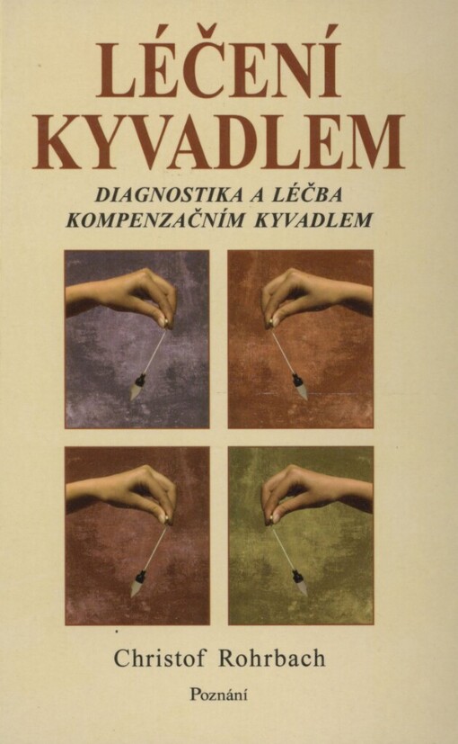 Léčení kyvadlem: diagnostika a léčba kompenzačním kyvadlem