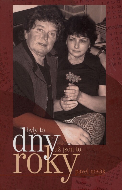 Byly to dny, už jsou to roky