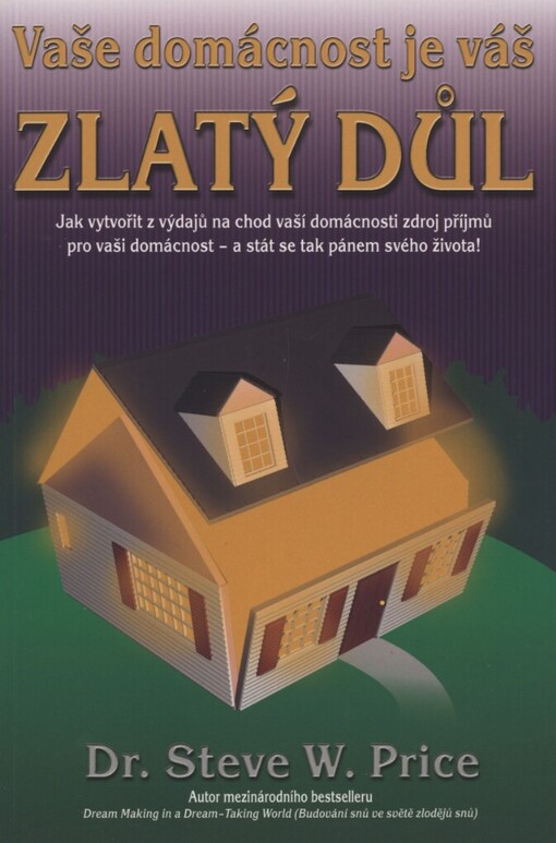 Vaše domácnost je váš zlatý důl