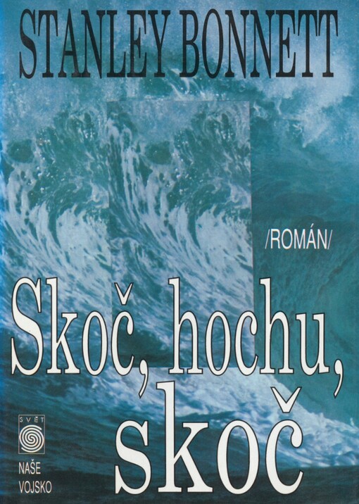 Skoč, hochu, skoč: (román)
