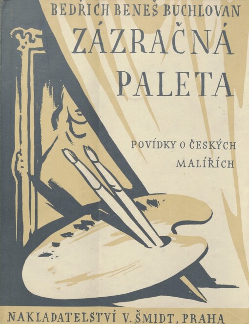 Zázračná paleta: povídky o českých malířích