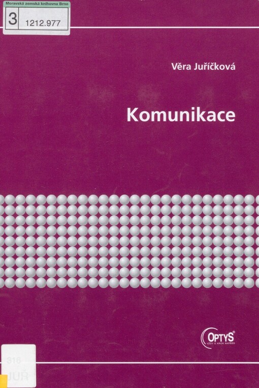 Komunikace: [studijní text pro kombinované studium Veřejná správa a regionální politika]