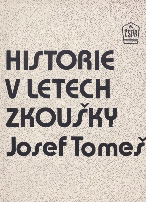 Historie v letech zkoušky: [oběti čes. dějepisectví v letech 1939-45]