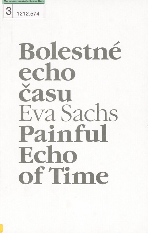 Bolestné echo času =: Painful echo of time