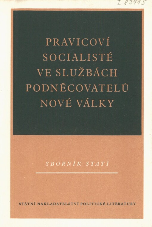 Pravicoví socialisté ve službách podněcovatelů nové války: sborník statí