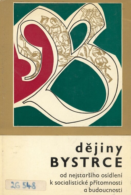 Dějiny Bystrce od nejstaršího osídlení k socialistické přítomnosti a budoucnosti