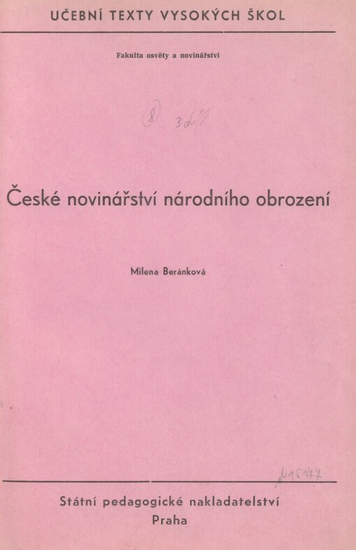 České novinářství národního obrození: určeno pro posl. fak. osvěty a novinářství