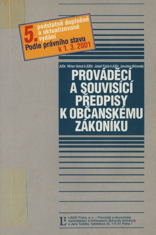 Prováděcí a souvisící předpisy k občanskému zákoníku: podle právního stavu k 1.3.2001