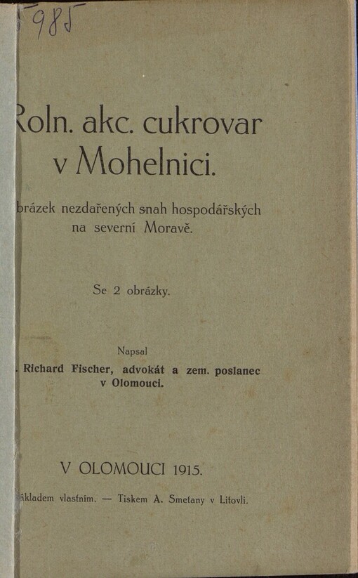Rolnický akciový cukrovar v Mohelnici: Obrázek nezdař. snah hospodář. na sev. Moravě