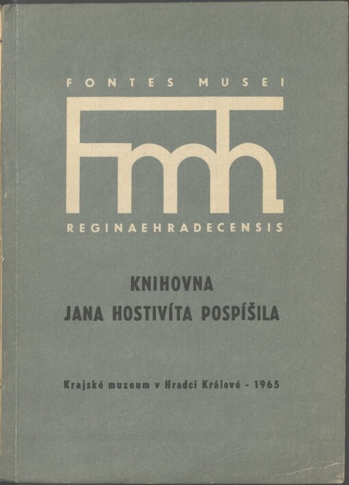 Knihovna Jana Hostivíta Pospíšila: soupis knih ze sbírek Krajského muzea v Hradci Králové