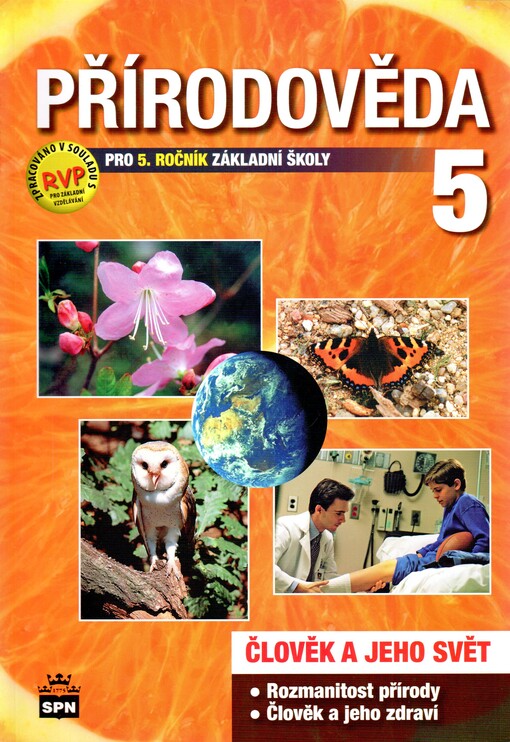 Přírodověda 5 :pro 5. ročník základní školy : člověk a jeho svět