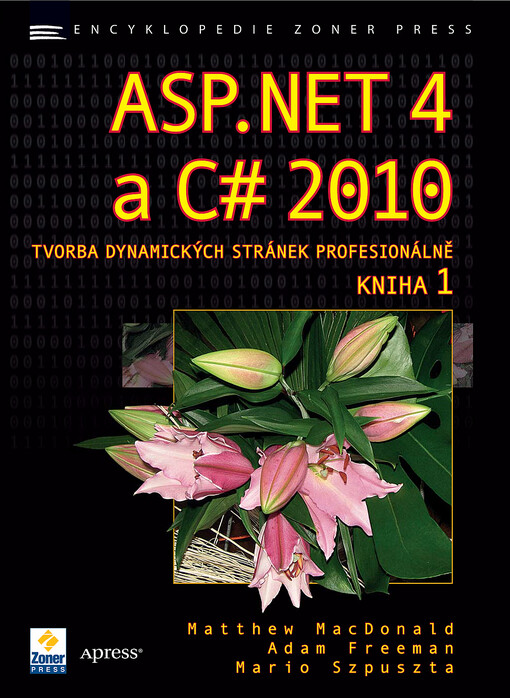 ASP.NET 4 a C# 2010 :tvorba dynamických stránek profesionálně