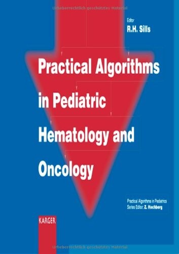 Practical algorithms in pediatric hematology and oncology
