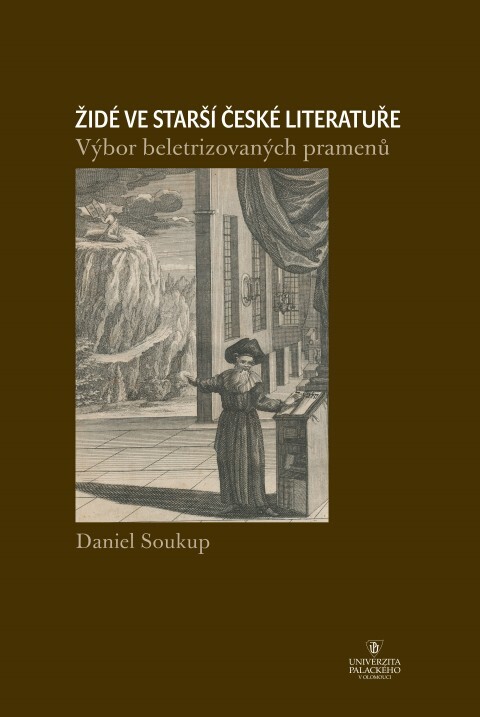 Židé ve starší české literatuře : výbor beletrizovaných pramenů