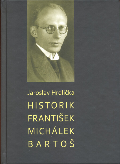 Historik František Michálek Bartoš