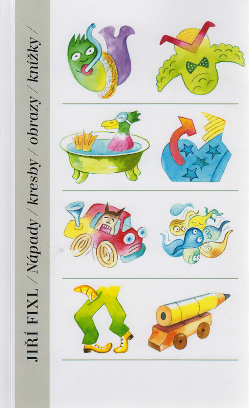 Jiří Fixl : nápady, kresby, obrazy, knížky