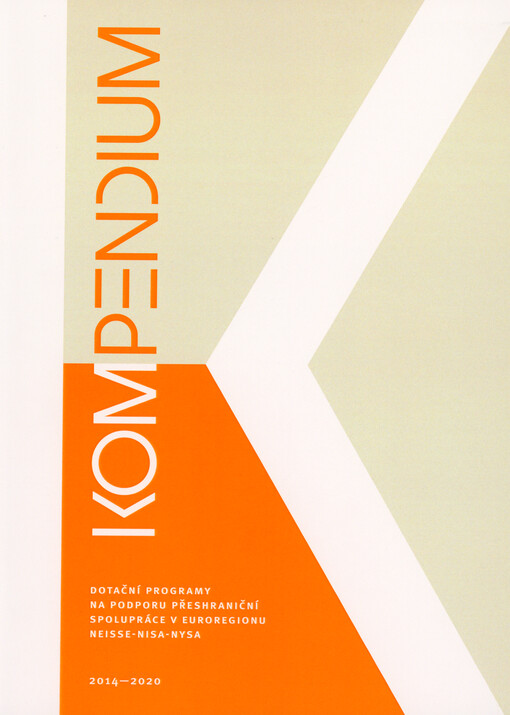 Kompendium : dotační programy na podporu přeshraniční spolupráce v Euroregionu Neisse - Nisa - Nysa : 2014-2020