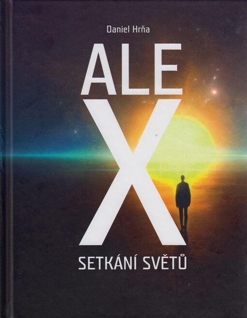 Alex : setkání světů