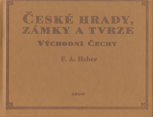 České hrady, zámky a tvrze. Pátý díl, Východní Čechy