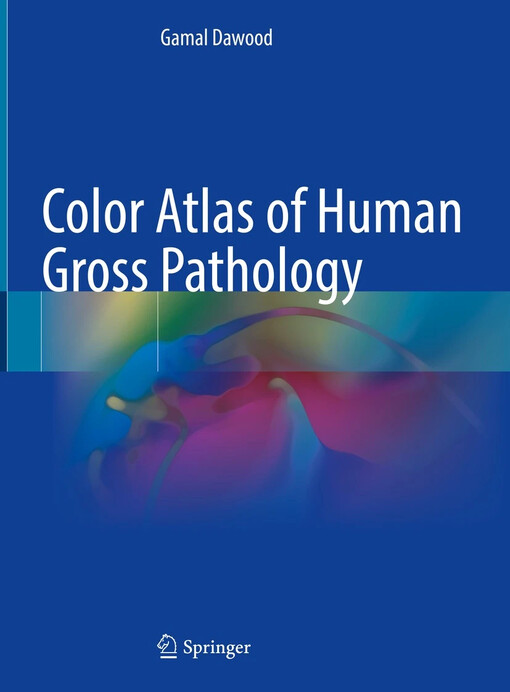 Color atlas of human gross pathology